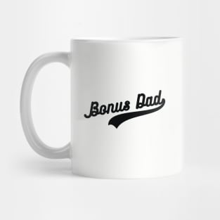 Bonus Dad | bonus dad gifts Mug